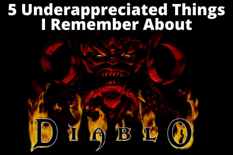 5 Things That Made The Original Diablo Awesome