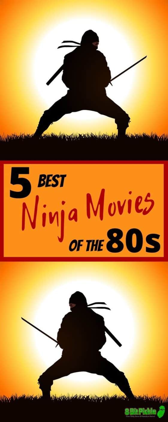 5 Best Ninja Movies From The 80s | 8-Bit Pickle