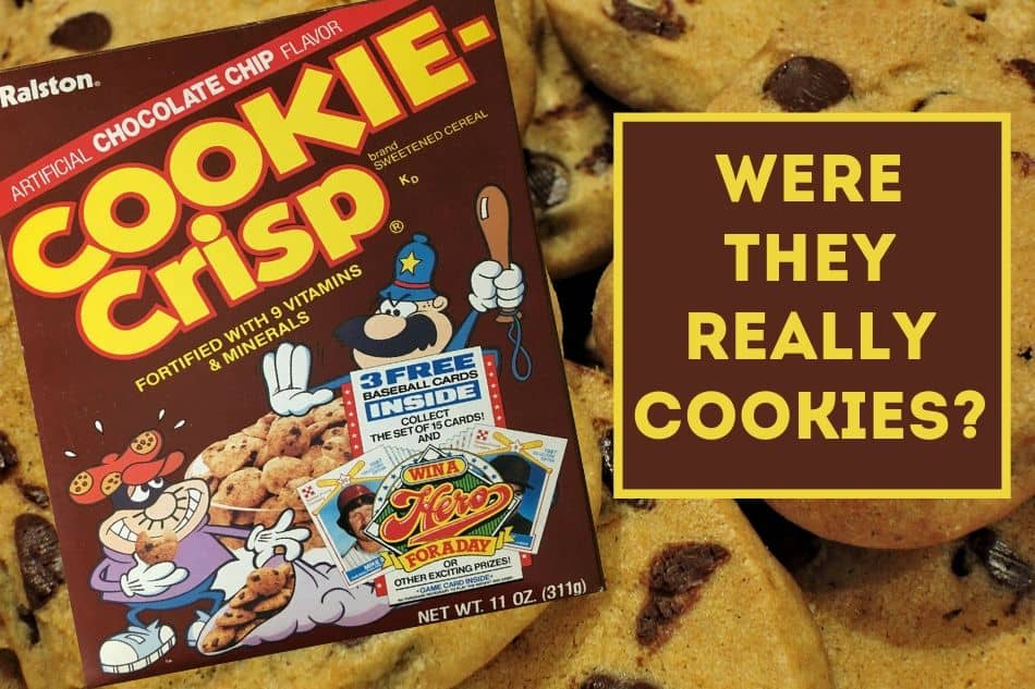 Cookie Crisp Cereal. Are They Really Cookies?