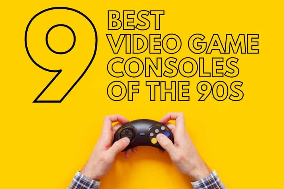 9 Best Video Game Consoles of the 90s, Ranked!