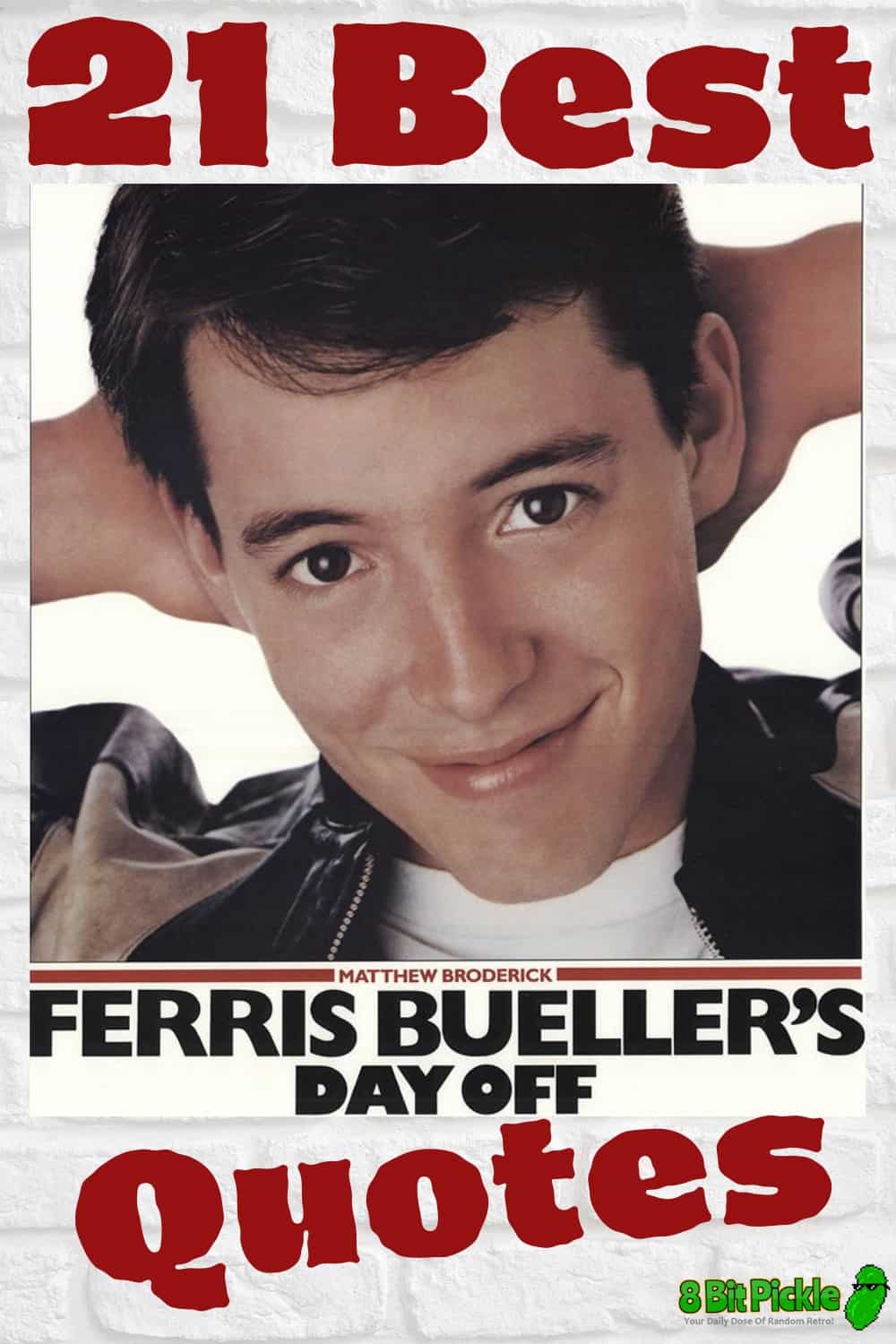 Relatable Ferris Bueller Movie Quotes