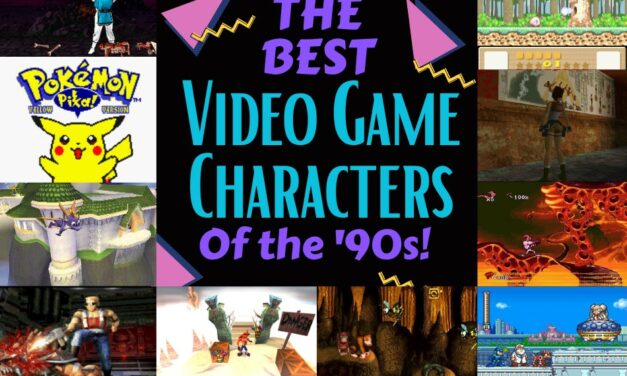 The Best 90s Video Game Characters – Your Favorites and Ours!