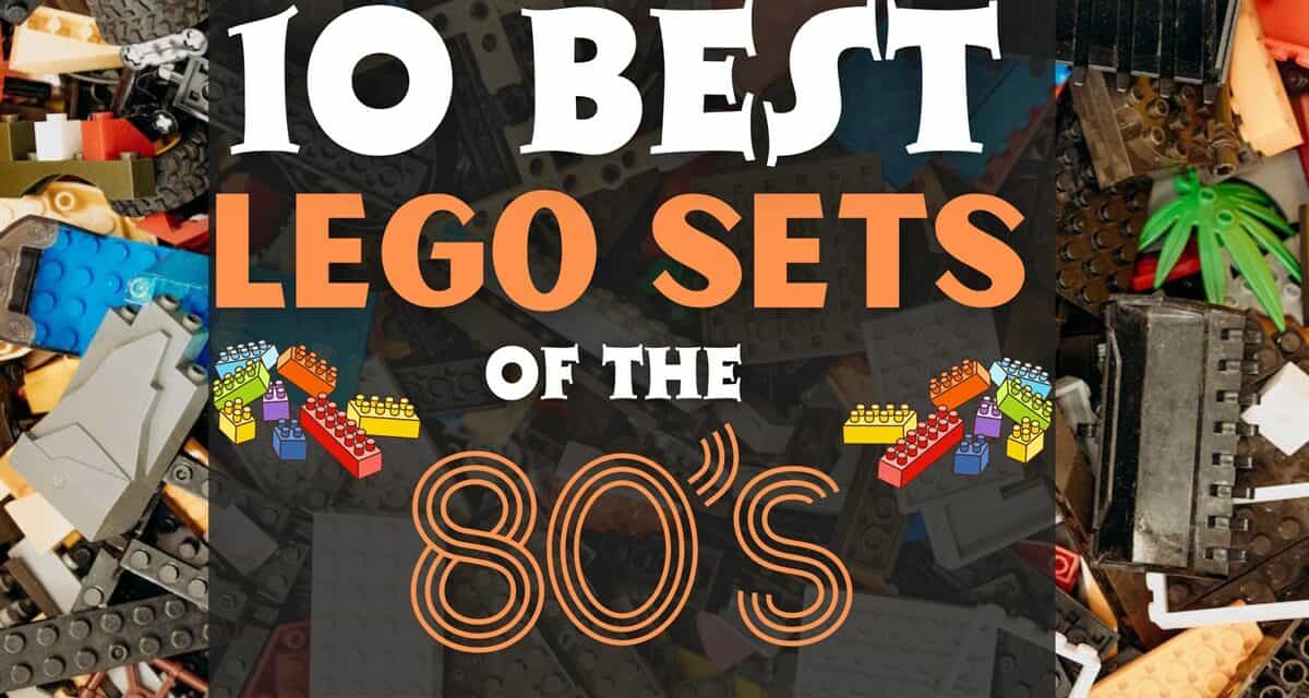 10 Best LEGO Sets Of The 1980s