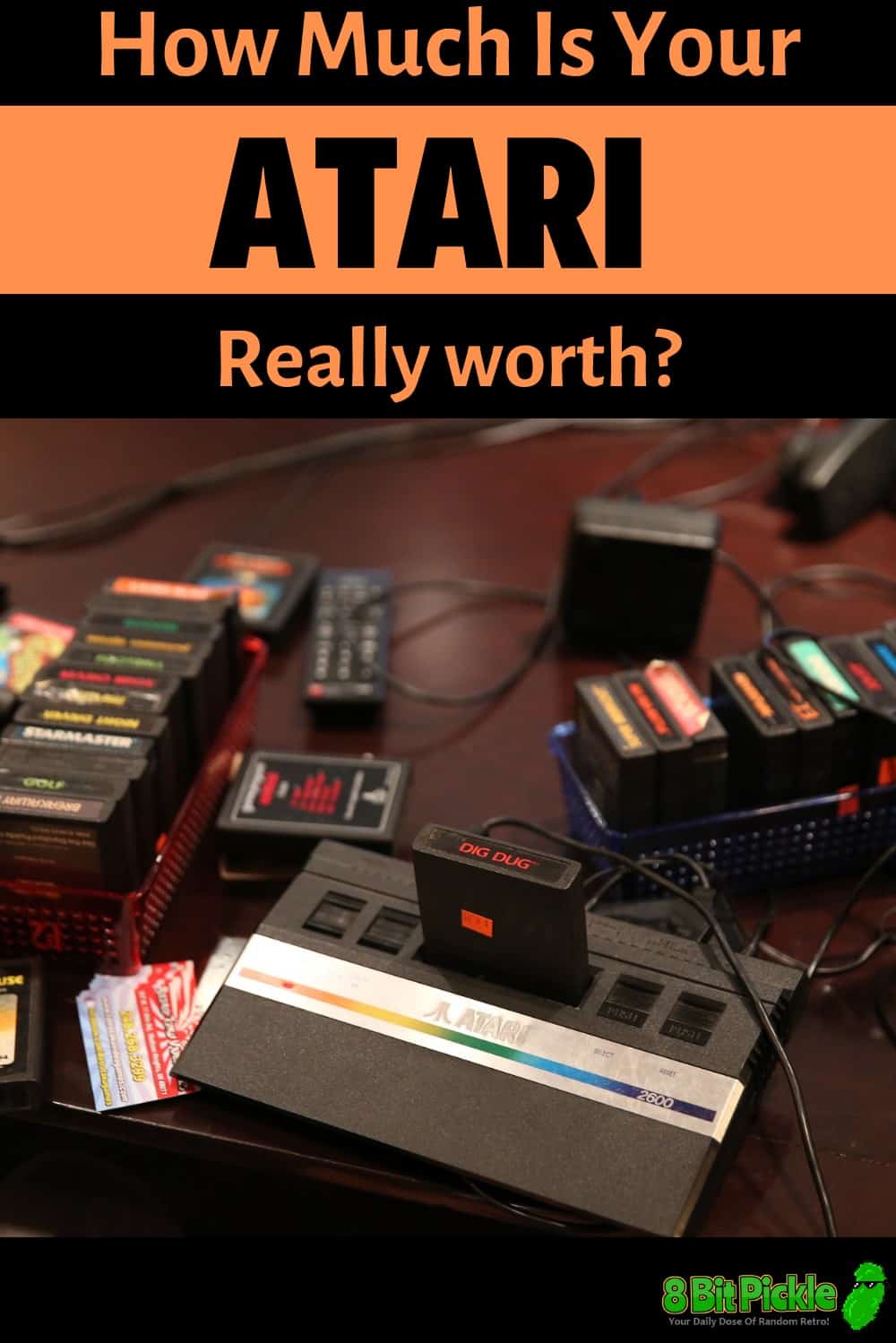 An old Atari is worth 50 to 500 dollars