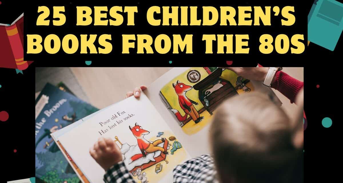25 Best Children’s Books From The 80s Kids Need To Read