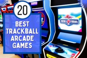 Best TrackBall Arcade Games