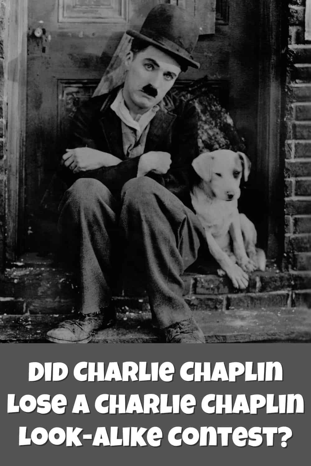 How Could Chaplin Lose A Charlie Chaplin Look-Alike Contest?
