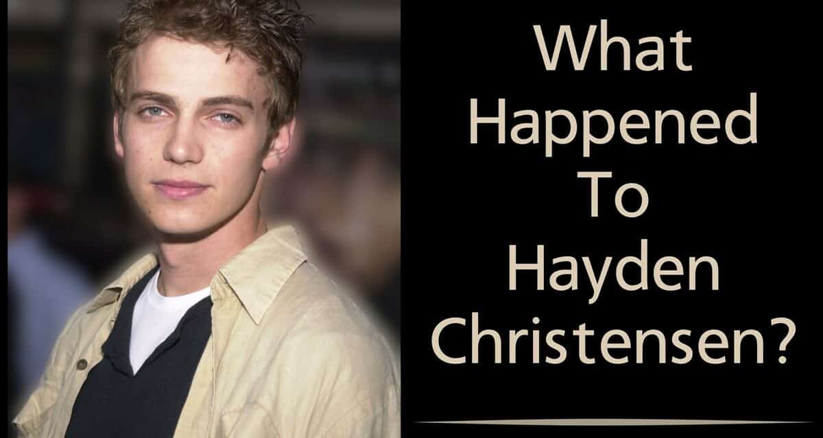 What Happened To Hayden Christensen After Star Wars?