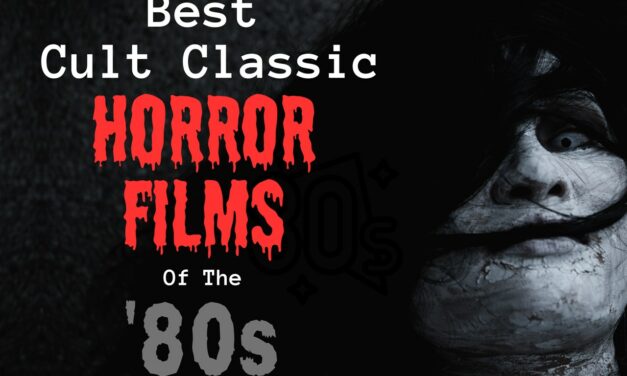 10 Best Cult Horror Movies From The 80s