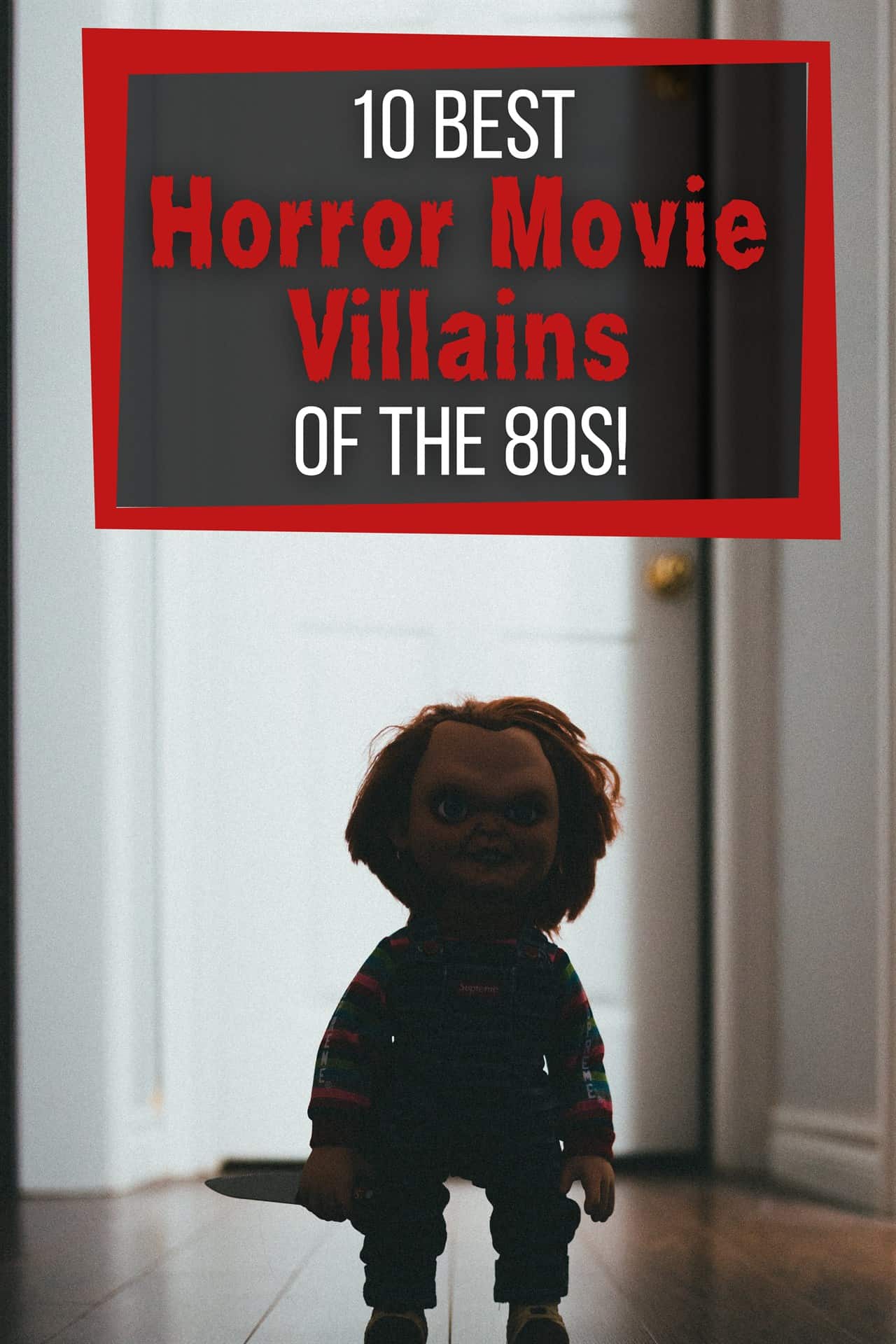 List Of 80s Horror Movie Villains