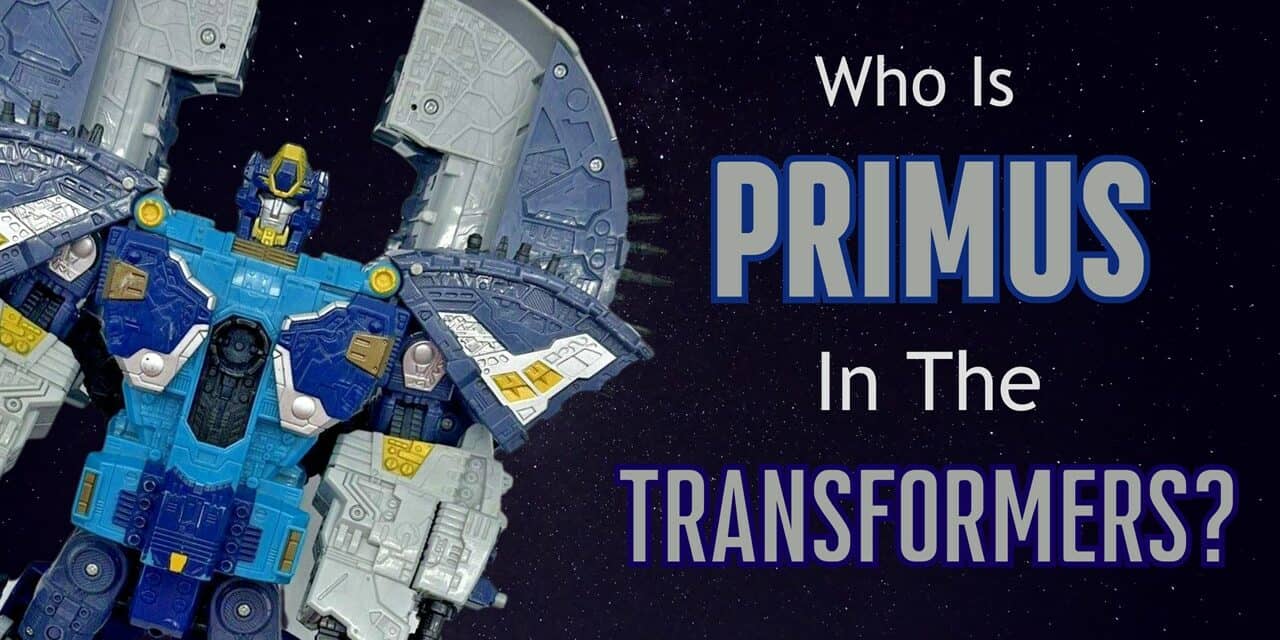 Who is Primus? The God & Creator Of The Transformers Explained!
