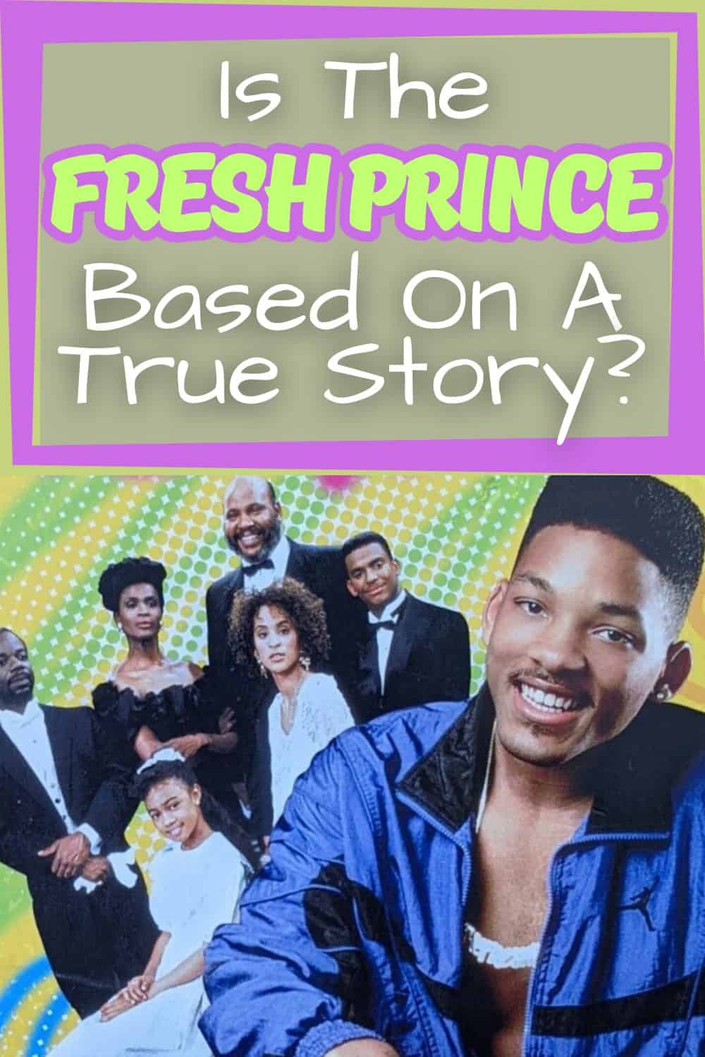 The Fresh Prince of Bel-Air is loosely based on a true story